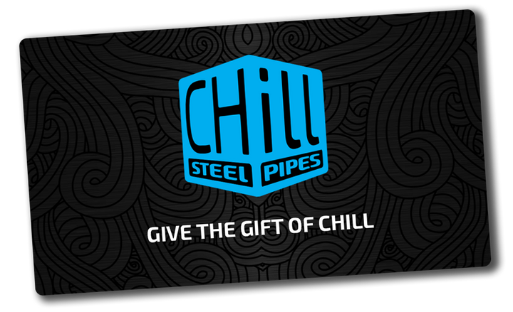 Chill - Gift Card by Chill Steel Pipes